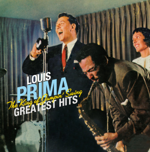 Prima,Louis - The King Of Jumpin' Swing Greatest Hits
