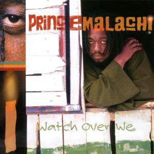 Prince Malachi - Watch Over We