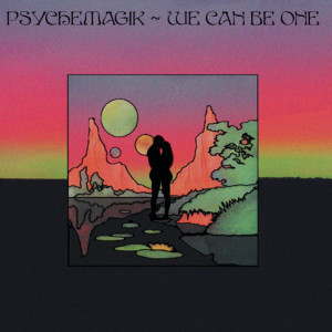 Psychemagik - We Can Be One (Kassian Rmx)
