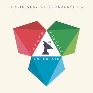 Public Service Broadcasting - Inform-Educate-Entertain