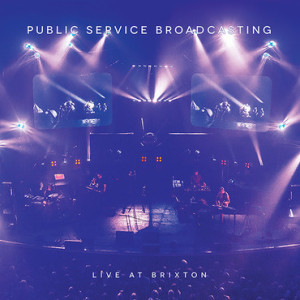 Public Service Broadcasting - Live At Brixton (Ltd. Colored blue vinyl) (Back)