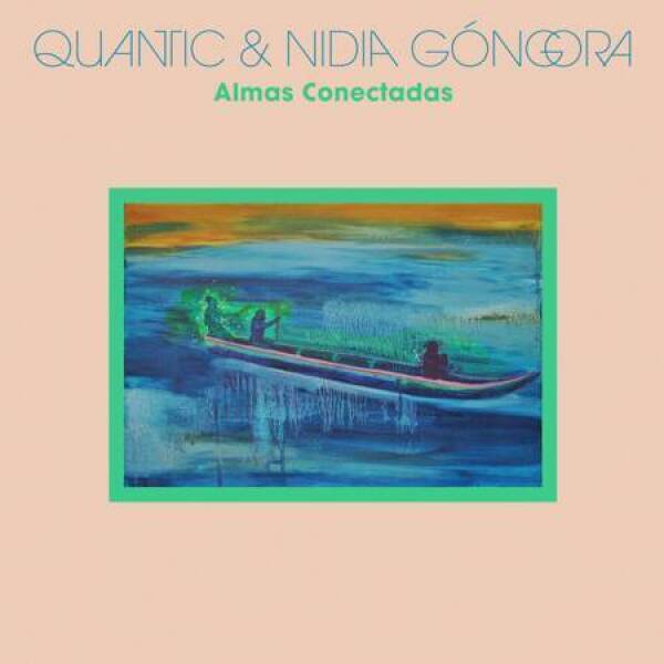 Quantic & Nidia Góngora - Almas Conctadas (Ltd. Coloured LP)