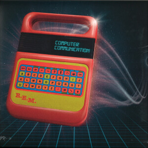 R.E.M. - Computer Communication