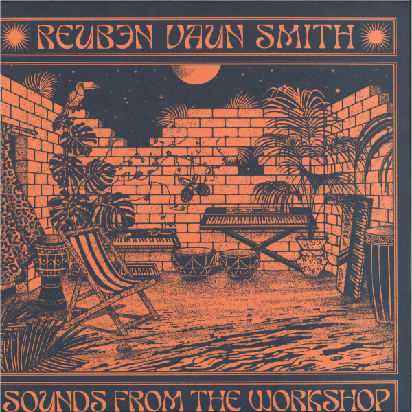 REUBEN VAUN SMITH - SOUNDS FROM THE WORKSHOP