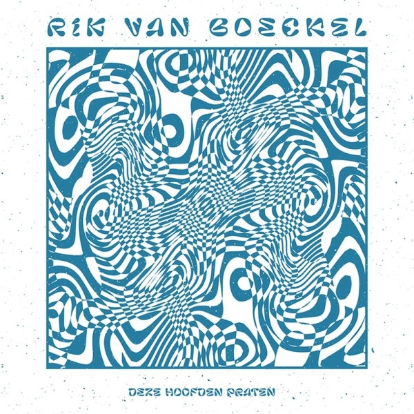 RIK VAN BOECKEL - DEZE HOOFDEN PRATEN