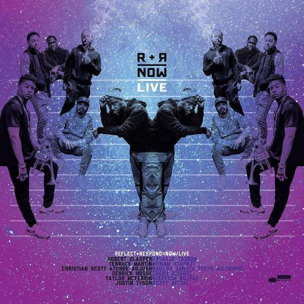 R+R=NOW (Robert Glasper/Christian Scott/D. Hodge) - Live - Blue Note Club New York 2018 (2LP)