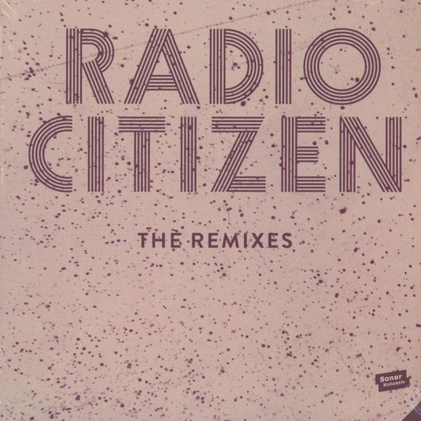 Radio Citizen - The Remixes