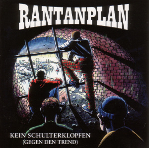Rantanplan - Kein Schulterklopfen (Gegen den Trend)