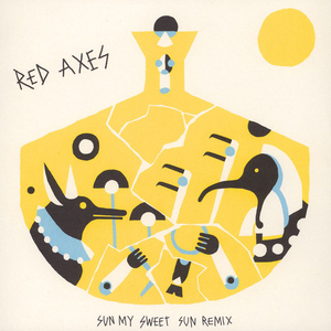 Red Axes - Sun My Sweet Sun - Remix (Back)