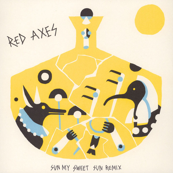 Red Axes - Sun My Sweet Sun - Remix