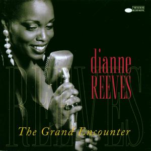 Reeves,Dianne - The Grand Encounter