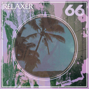 Relaxer - Coconut Grove (2LP)
