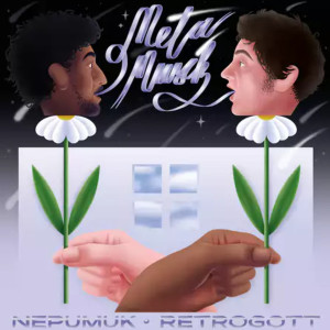 Retrogott & Nepumuk - Metamusik