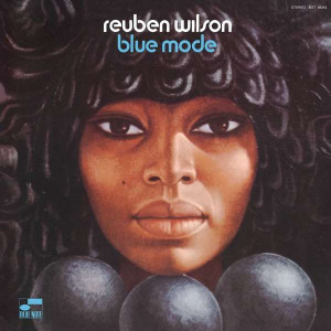 Reuben Wilson - Blue Mode (Blue Note 80 Series LP Reissue)