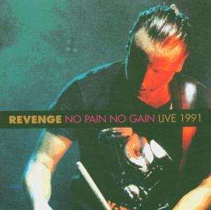 Revenge - No Pain No Gain Live 1991