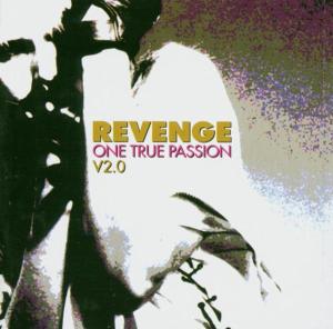 Revenge - One True Passion V2.0