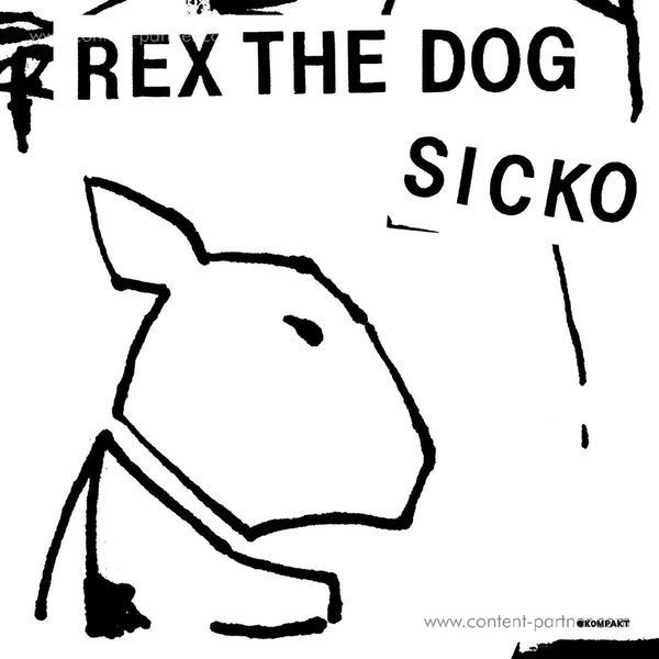 Rex The Dog - Sicko (Repressed) (Back)