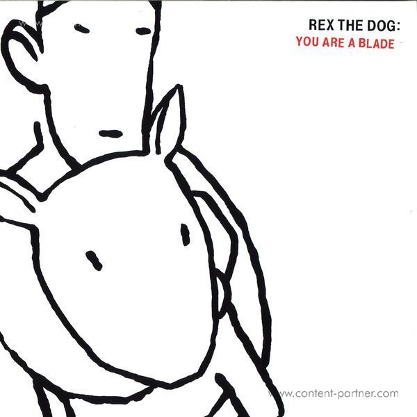 Rex The Dog - You Are A Blade (Repressed)