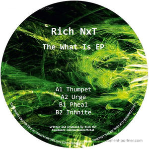 Rich Nxt - The What Is Ep