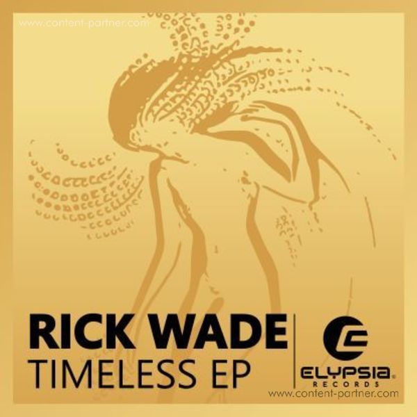 Rick Wade - Timeless Ep