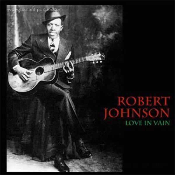 Robert Johnson - Love In Vain (LP)