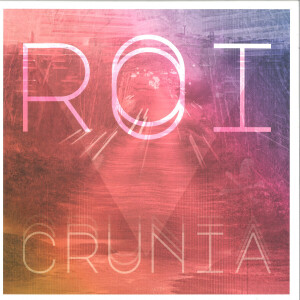 Roi - Crunia (Carl Finlow & The Exaltics Remixes)