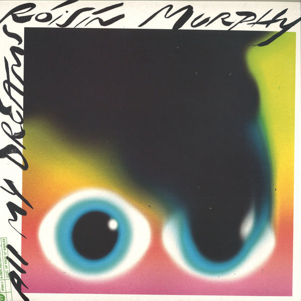 Roisin Murphy - All My Dreams