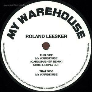 Roland Leesker - My Warehouse (Chris Liebing Edit)