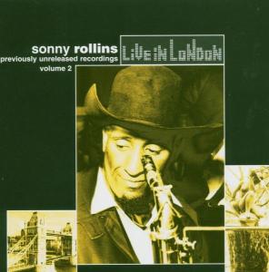 Rollins,Sonny - Live In London Vol.2