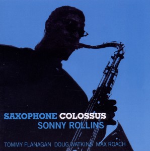 Rollins,Sonny - Saxophone Colossus