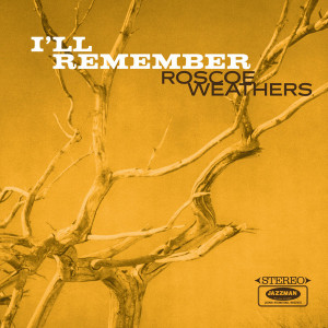 Roscoe Weathers - I'll Remember (LP) (Back)