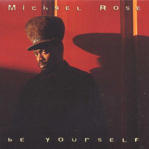Rose,Michael - Be Yourself