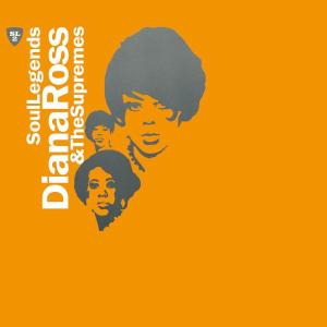 Ross,Diana & The Supremes - Soul Legends-Diana & The Supremes