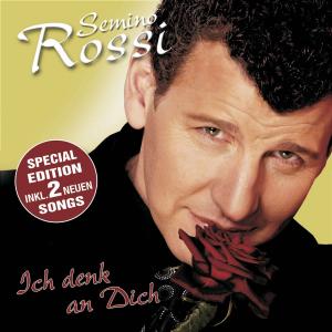 Rossi,Semino - Ich Denk An Dich (Special Edition)