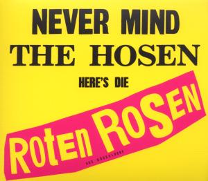 Roten Rosen,Die - Never Mind The Hosen-Here's Di