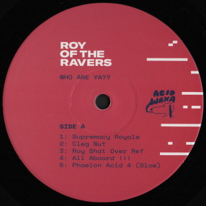 Roy Of The Ravers - Who Are Ya?? (Back)