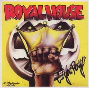 Royal House - Can You Party?