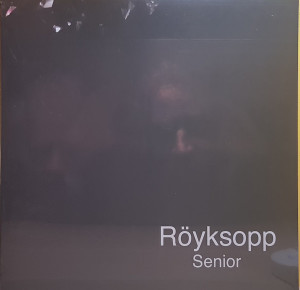 Röyksopp - Senior