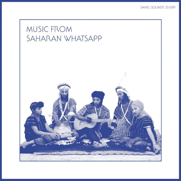 SAHEL SOUNDS & VARIOUS ARTISTS - MUSIC FROM SAHARAN WHATSAPP (USED/OPEN COPY)