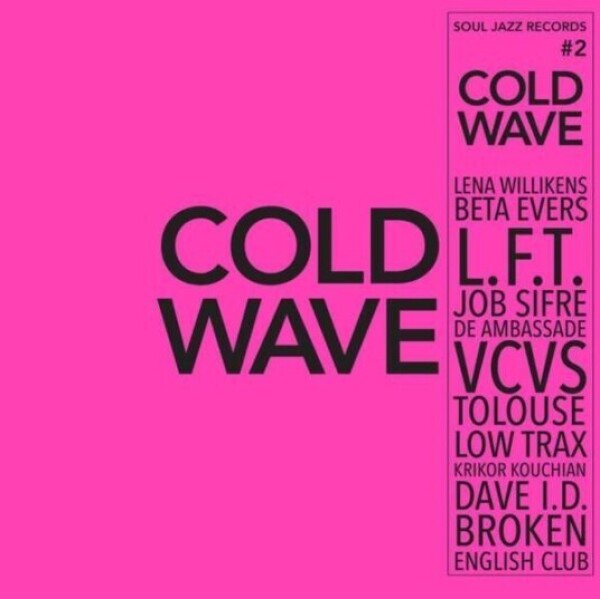 SOUL JAZZ RECORDS PRESENTS - Cold Wave #2 (Black Vinyl)