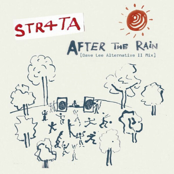 STR4TA - After The Rain (Dave Lee Alternative II Mix & Dub)