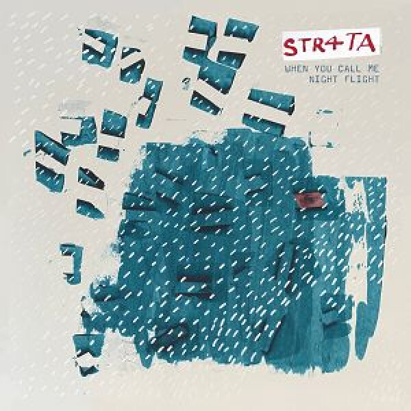 STR4TA - When You Call Me/Night Flight