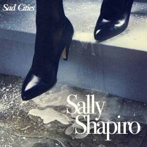 Sally Shapiro - Sad Cities (Snow White Vinyl 2LP Gatefold)