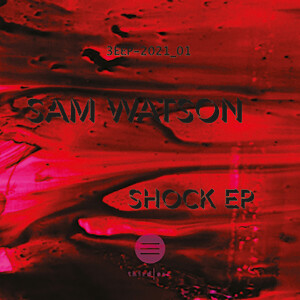 Sam Watson - Shock EP