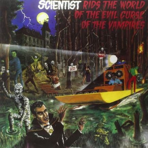 Scientist - Rids The World Of The Evil Curse Of The Vampires
