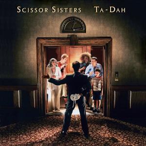 Scissor Sisters - Ta Dah! (German Version)