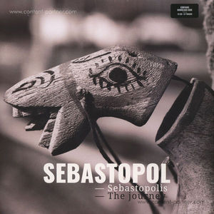 Sebastopol - Sebastopolis, The Journey