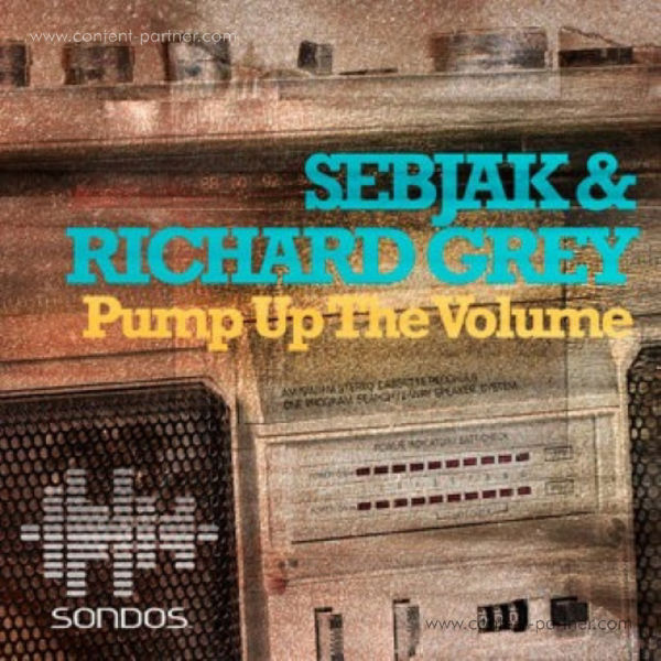 Sebjak & Richard Grey - Pump Up The Volume