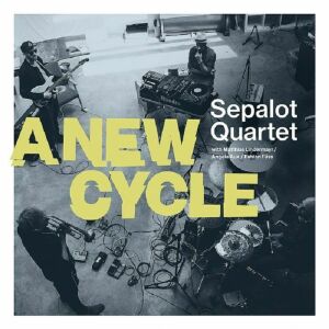 Sepalot Quartet - A New Cycle (lp, 2021 Repress)