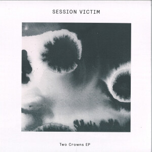 Session Victim - Two Crowns EP